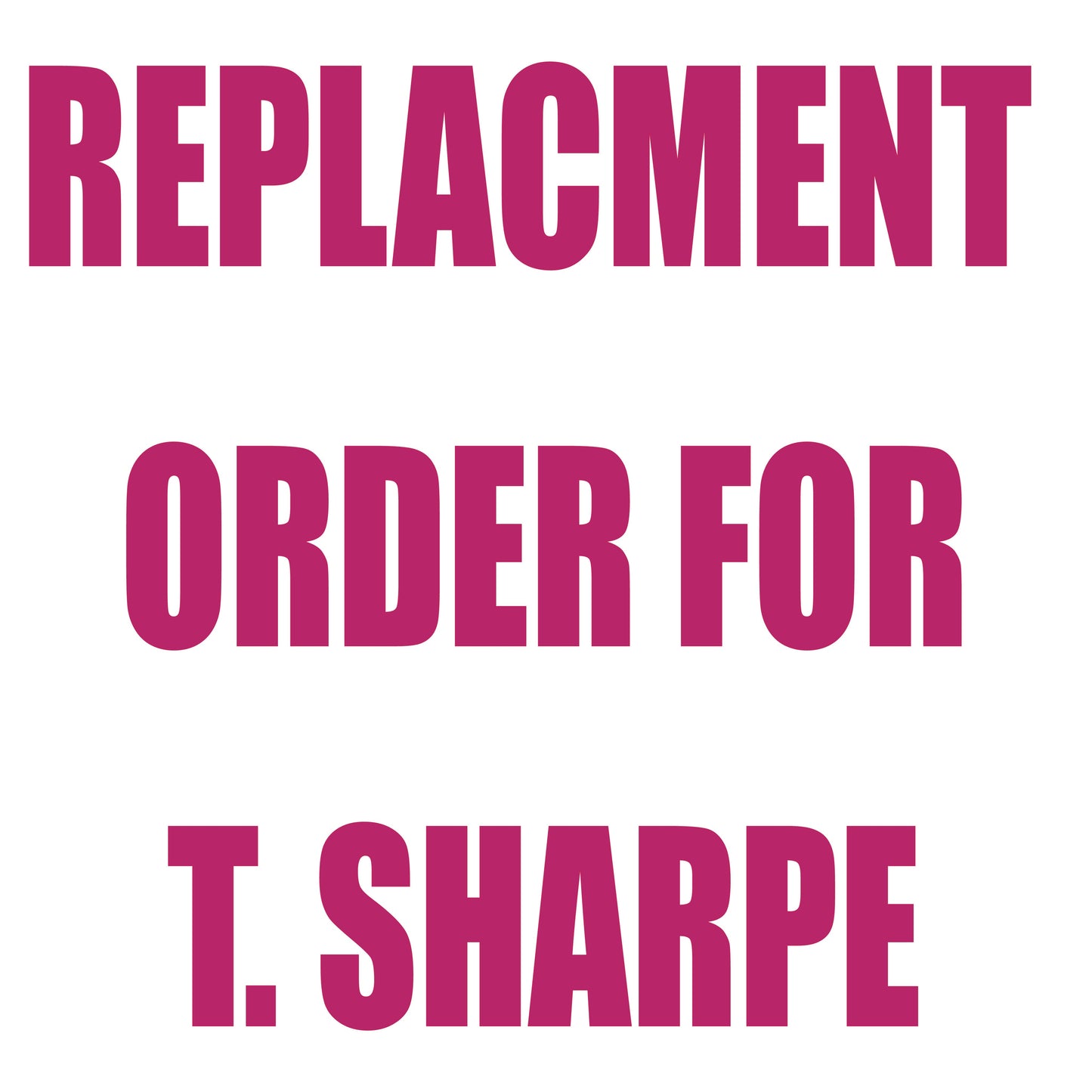 REPLACMENT TABLE T. SHARPE